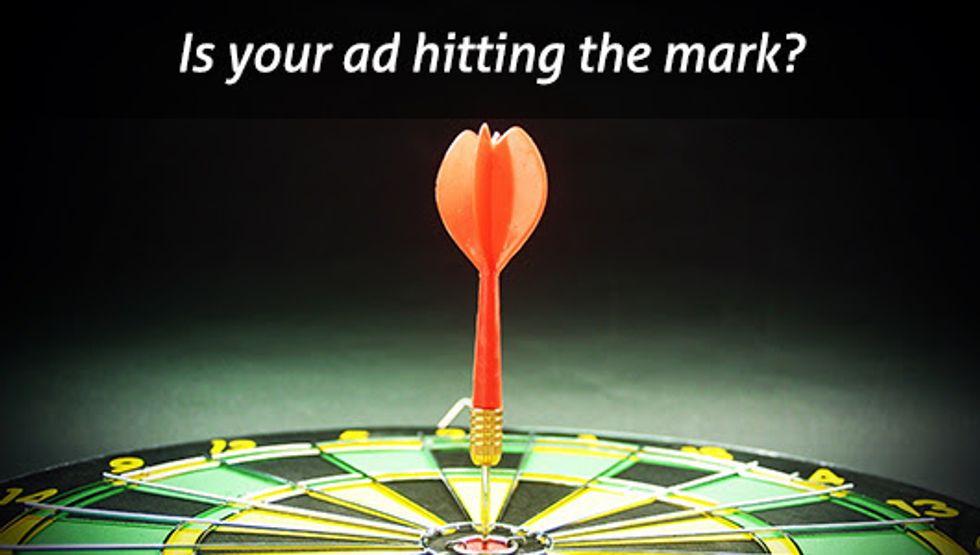 Is your ad hitting the mark?