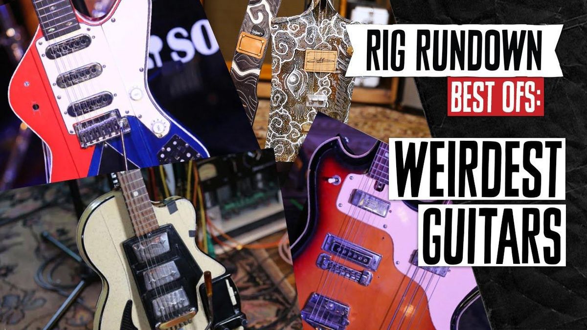 Weirdest Guitars: Rig Rundown Best-Ofs