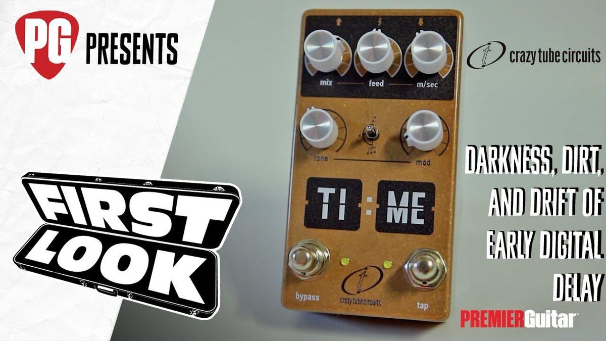 First Look: Crazy Tube Circuits TI:ME