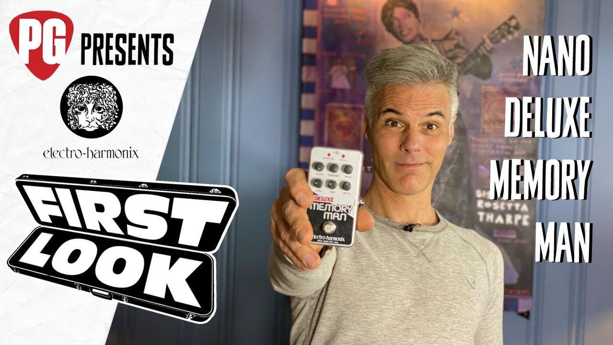 First Look: Electro-Harmonix Nano Deluxe Memory Man