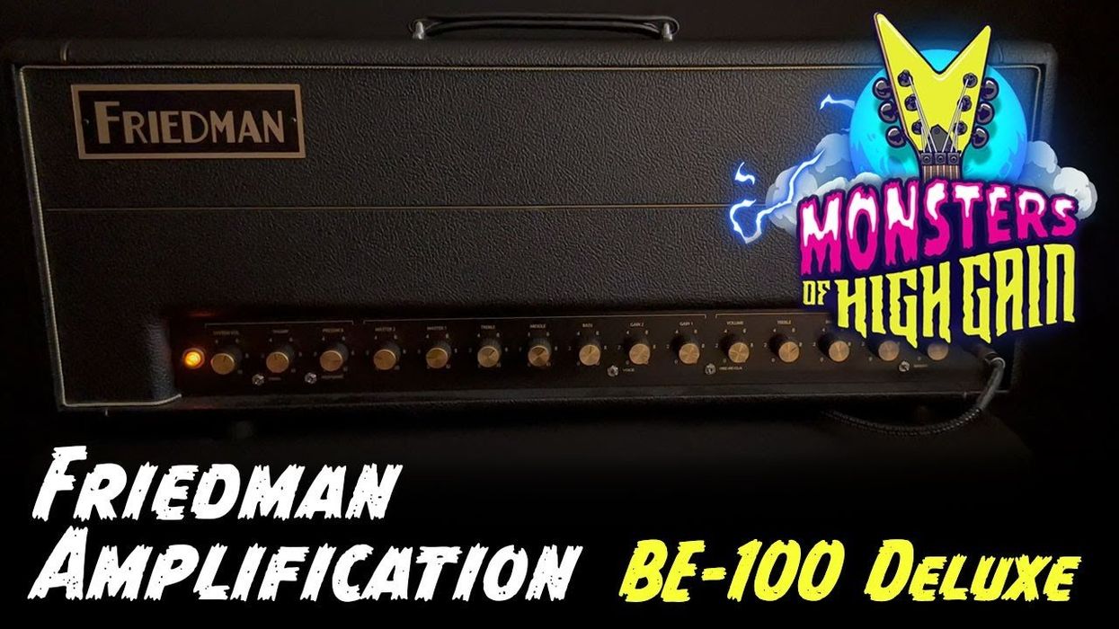 Friedman Amplification BE-100 Deluxe | Monsters of High Gain [2023]