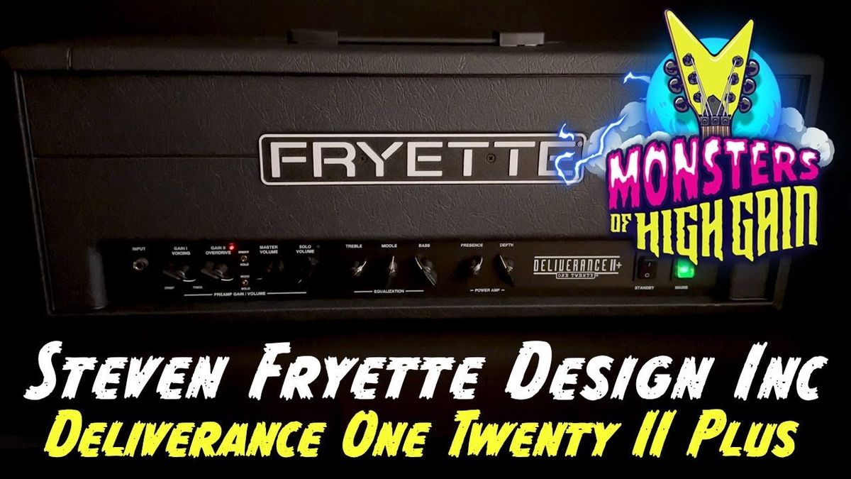Fryette Deliverance® 120 Series II Plus | Monsters of High Gain [2023]