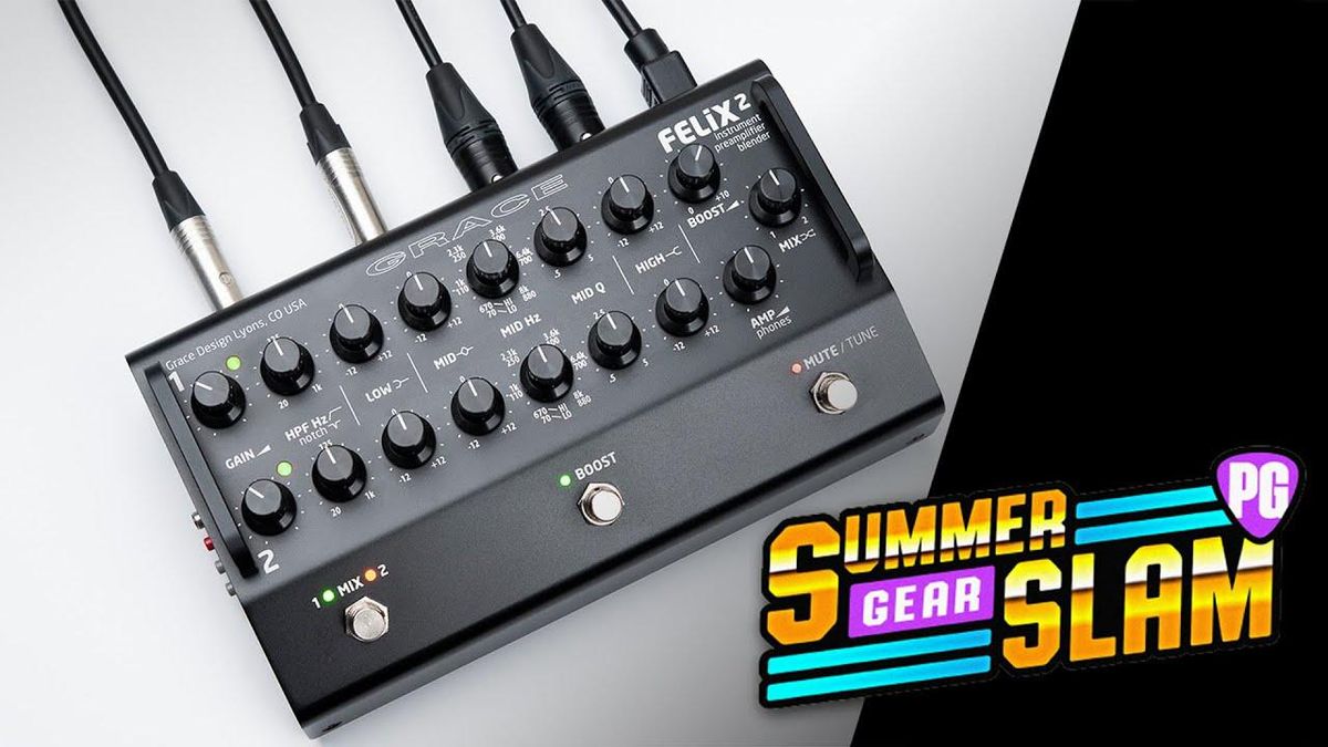 Grace Design FELiX 2 - Summer Gear Slam '21