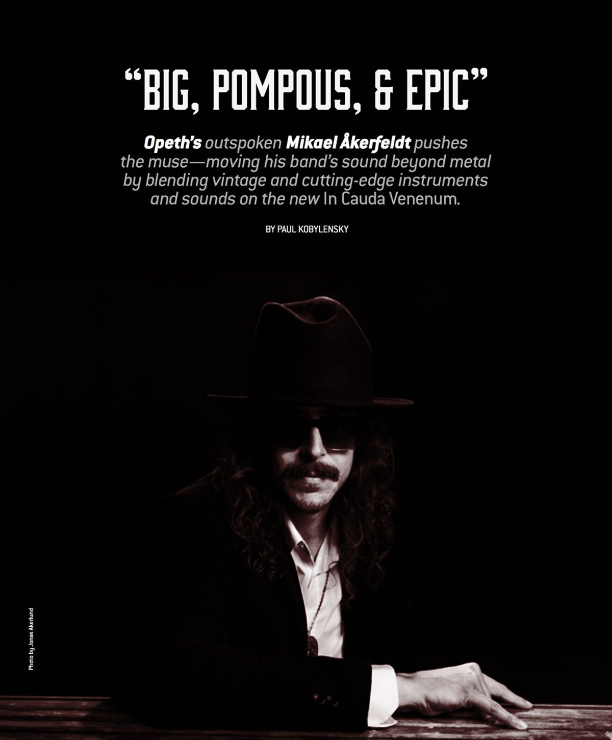 How Mikael Åkerfeldt Made Opeth’s New Album: “Big, Pompous, and Epic”