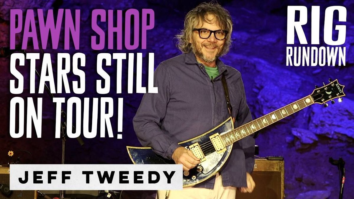 Rig Rundown: Jeff Tweedy