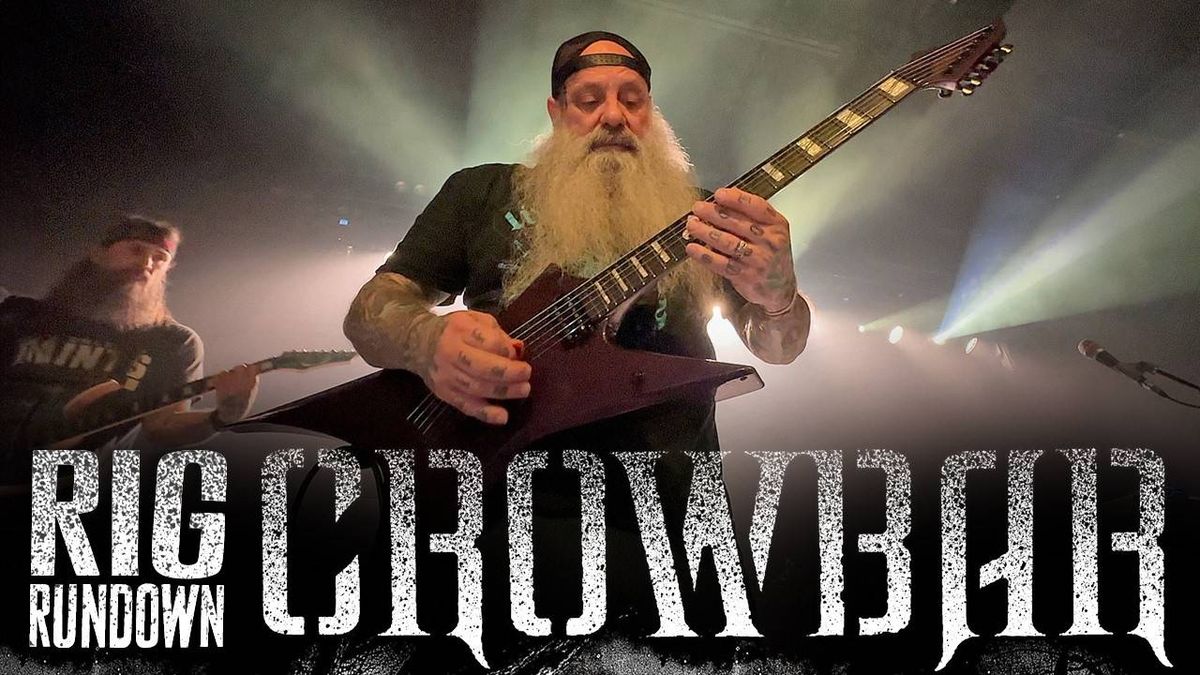 Rig Rundown: Crowbar