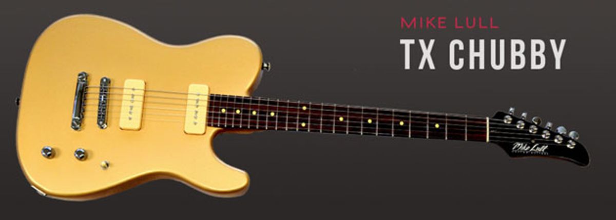 Mike Lull Guitars Introduces the TX Chubby