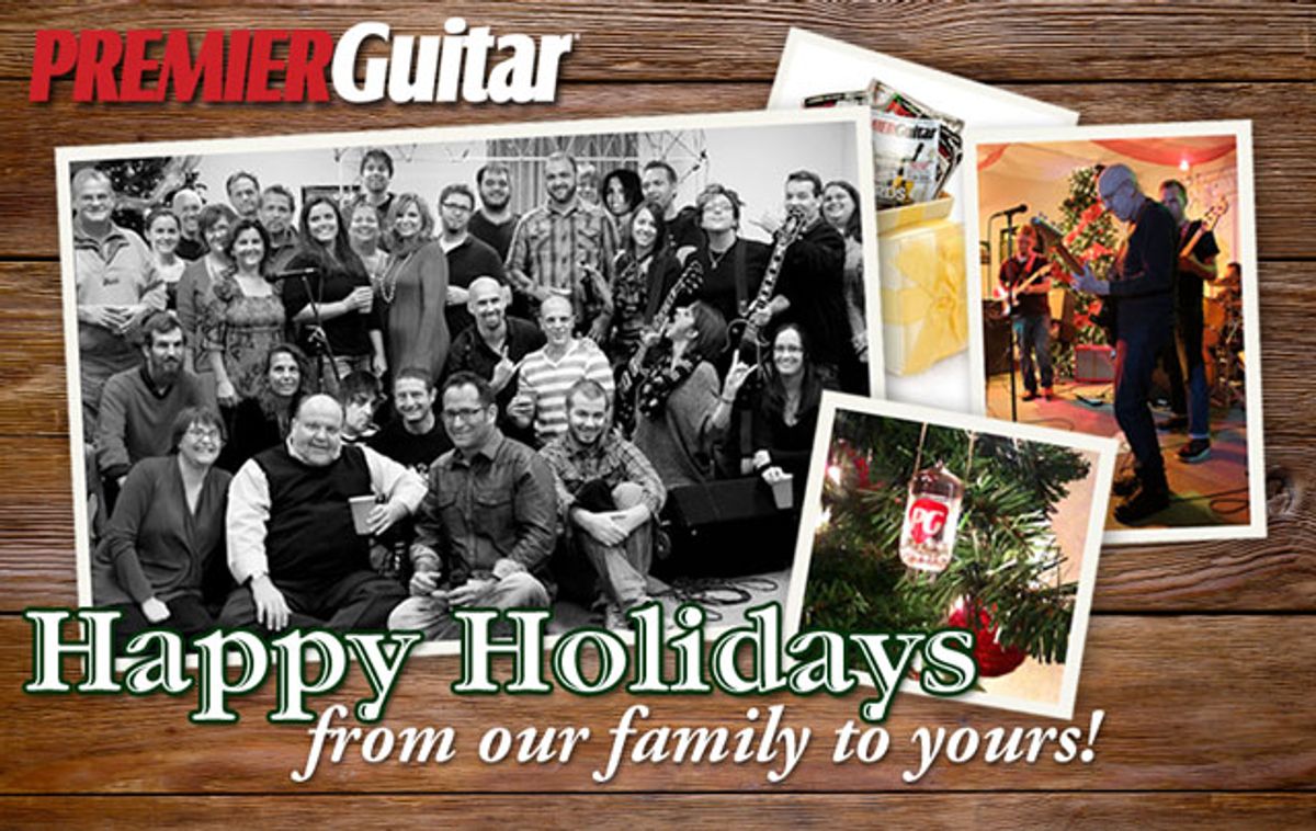 Happy Holidays from Premier Guitar!