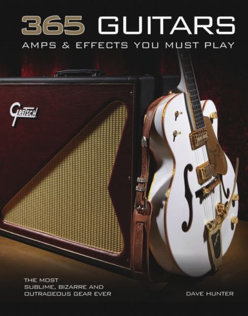 "365 Guitars, Amps, and Effects You Must Play" Book Released