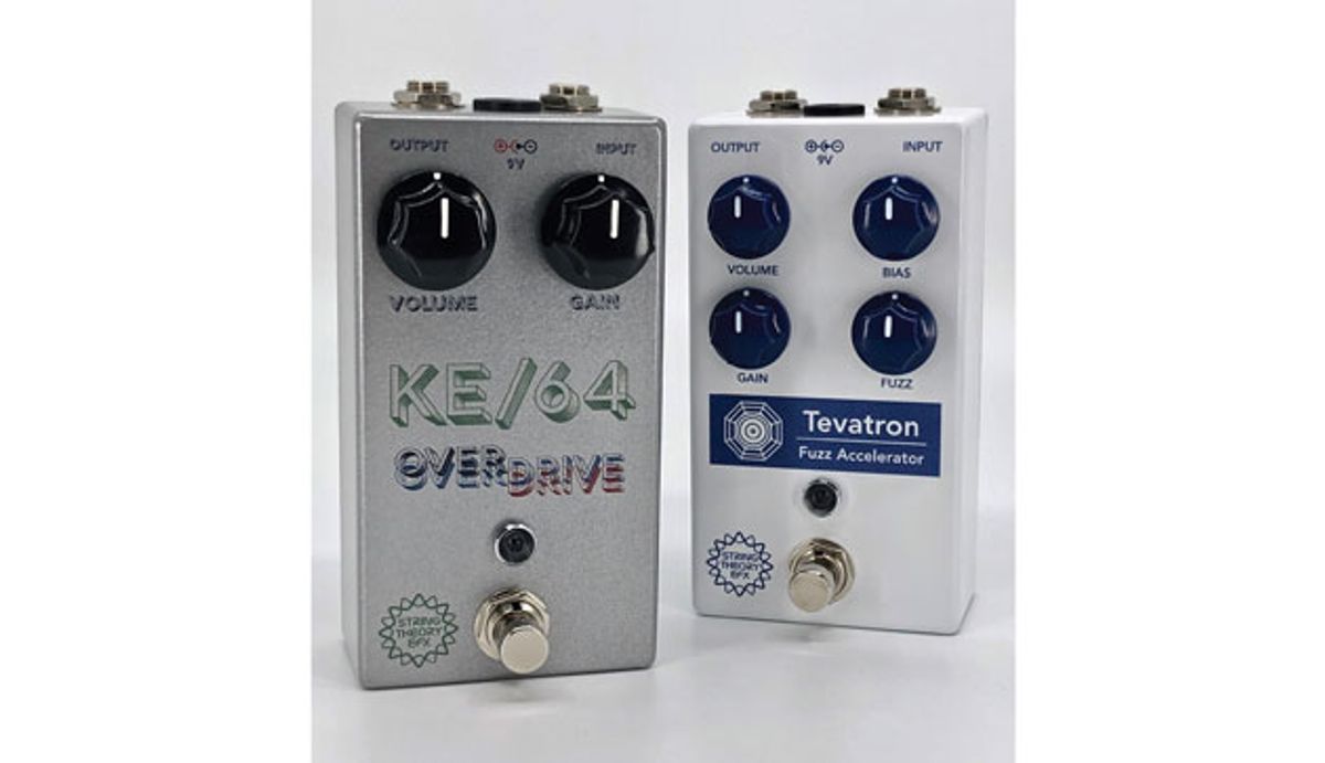 String Theory EFX Announces Updated Tevatron Fuzz and KE/64 Overdrive