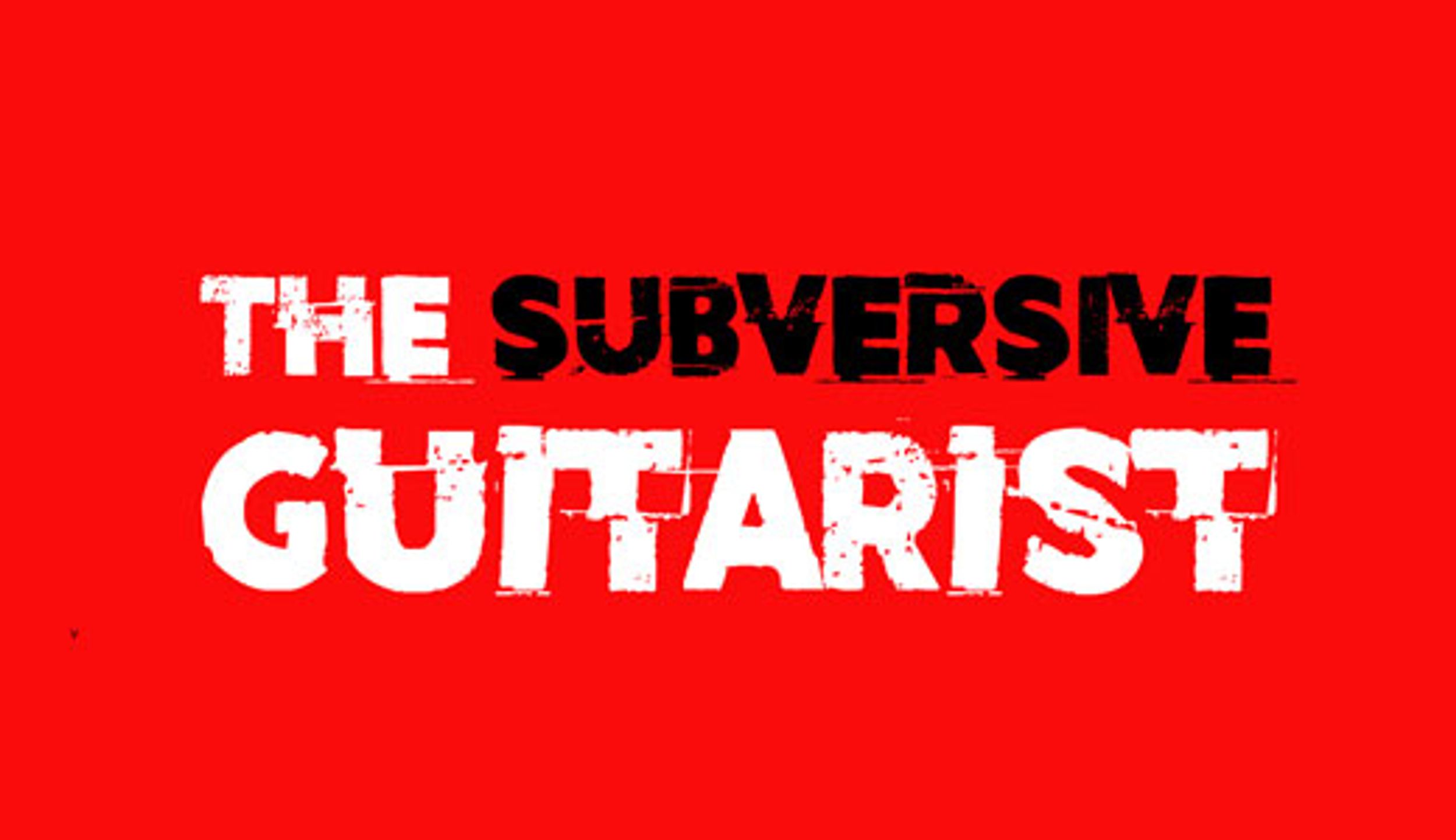 Joe Gore's The Subversive Guitarist: The Flat Second's Dark Dissonance