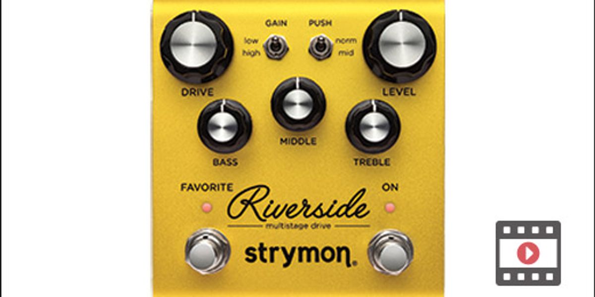 Strymon Riverside Review - Premier Guitar