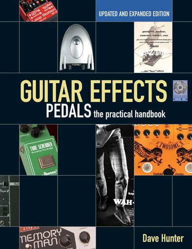 Backbeat Books to Publish "Guitar Effects Pedals: The Practical Handbook"