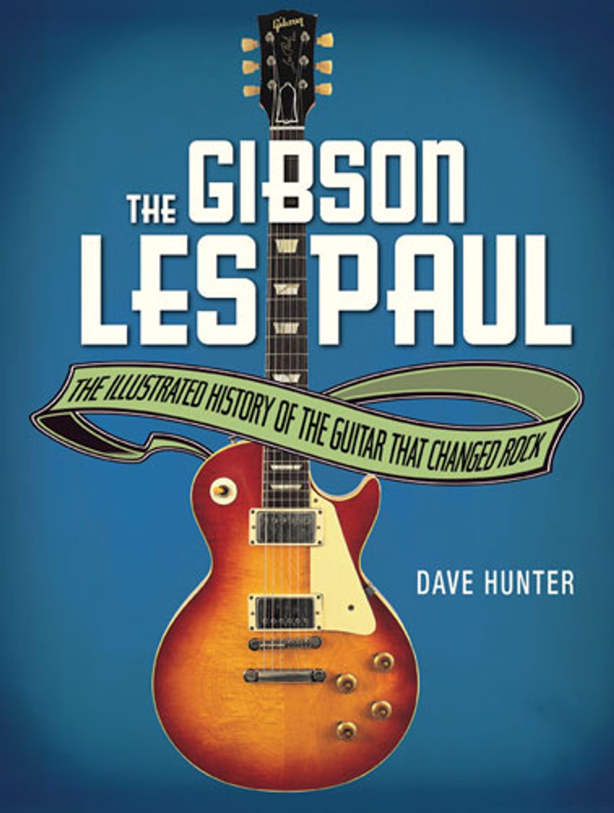 Voyageur Press Publishes "The Gibson Les Paul: The Illustrated History of the Guitar That Changed Rock"