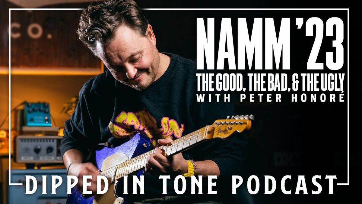 NAMM 2023: The Good, the Bad, and the Ugly with Danish Pete Honoré