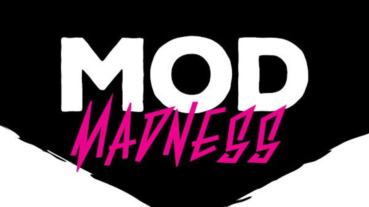MOD Madness is here!