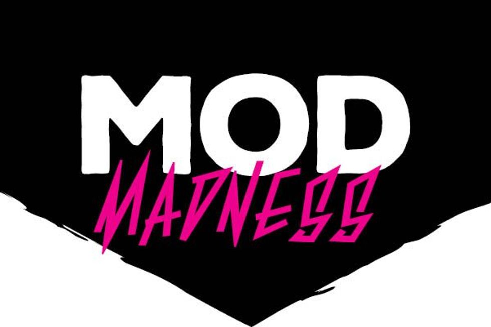 MOD Madness is here!