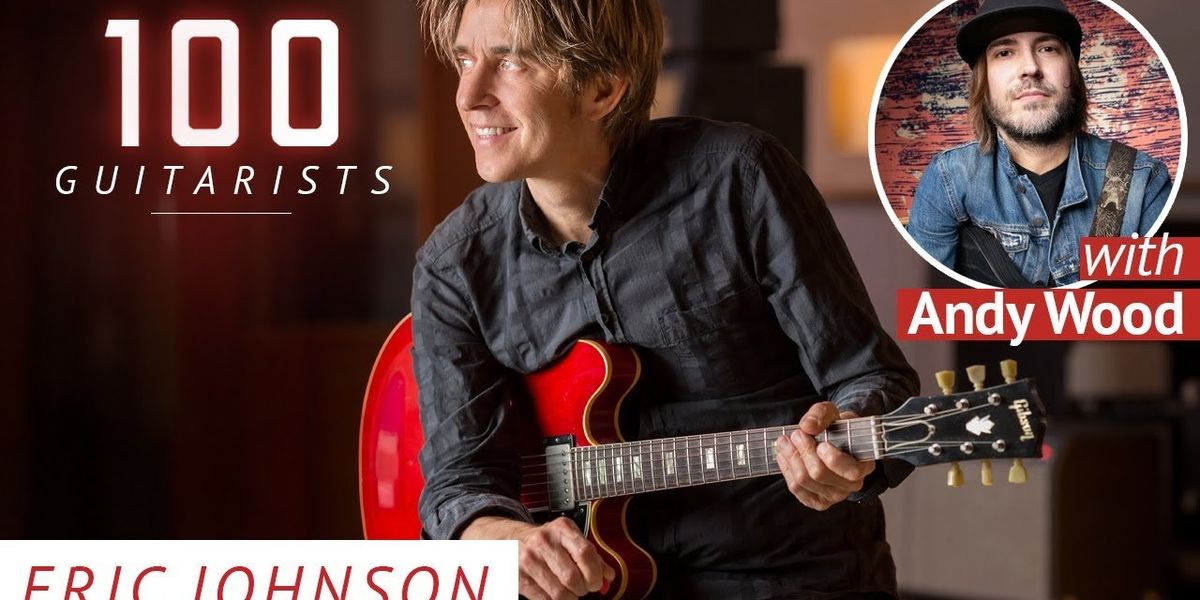 Master Eric Master Eric Johnson with Andy Wood - Premier Guitar