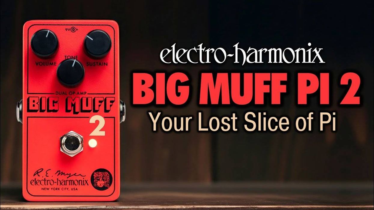 Electro-Harmonix Brings to Life the Big Muff PI 2