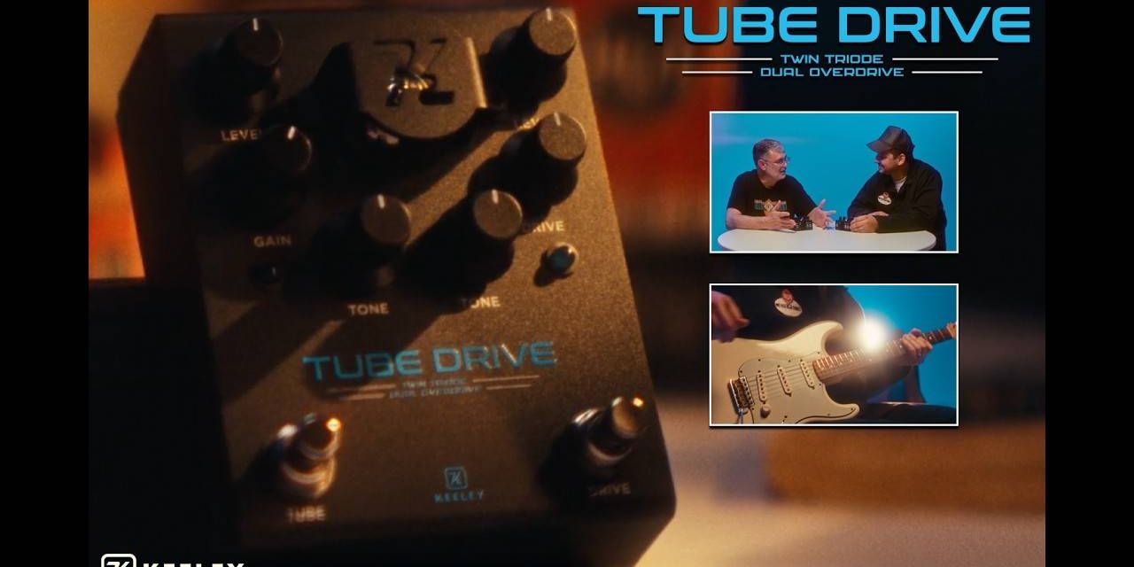 Keeley Electronics представила новый двойной овердрайб Tube Drive Twin Triode с реальной лампой 12AX7