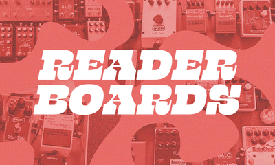 Reader Pedalboards 2023 - Premier Guitar