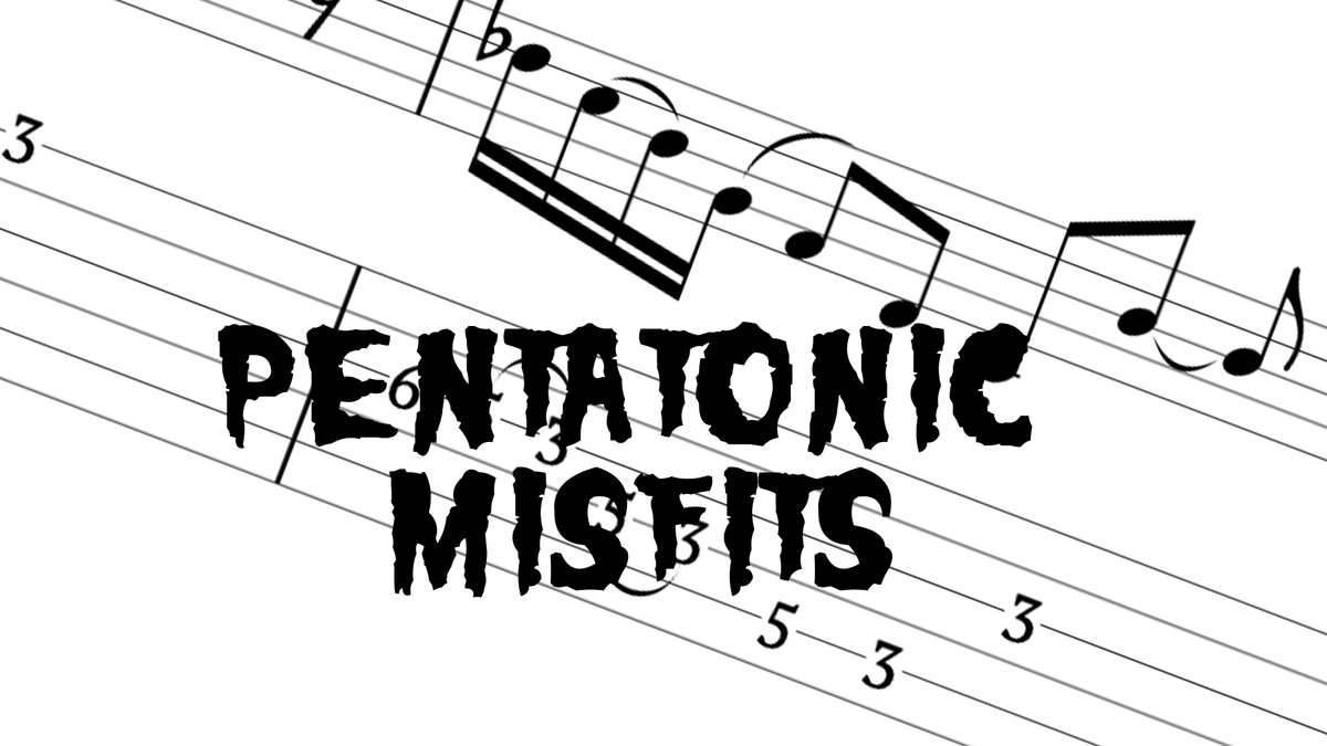 Pentatonic Misfits