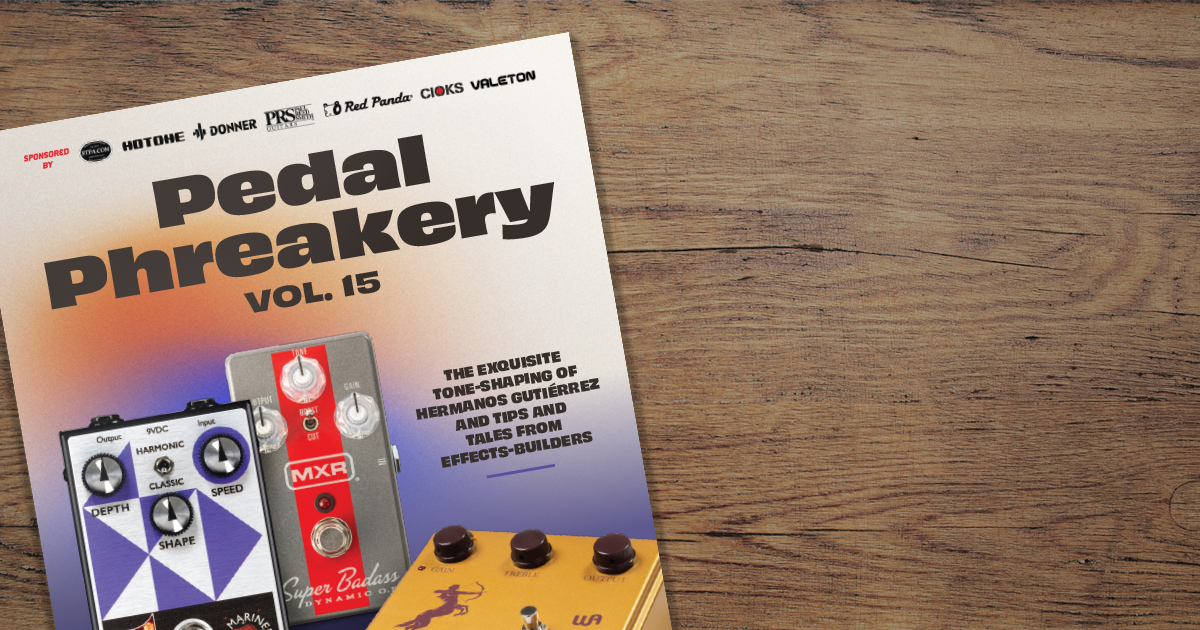 Get Your Pedal Fix with Pedal Phreakery Vol. 15!