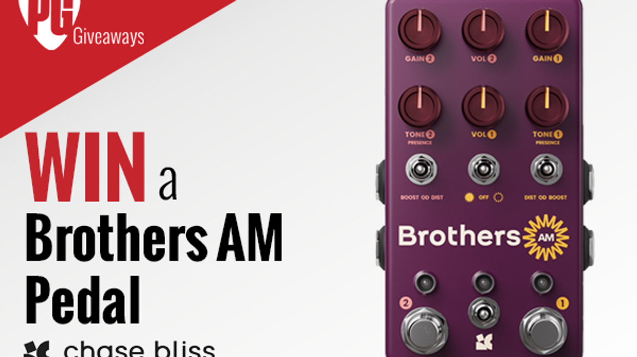 Win a Chase Bliss Brothers AM Pedal!