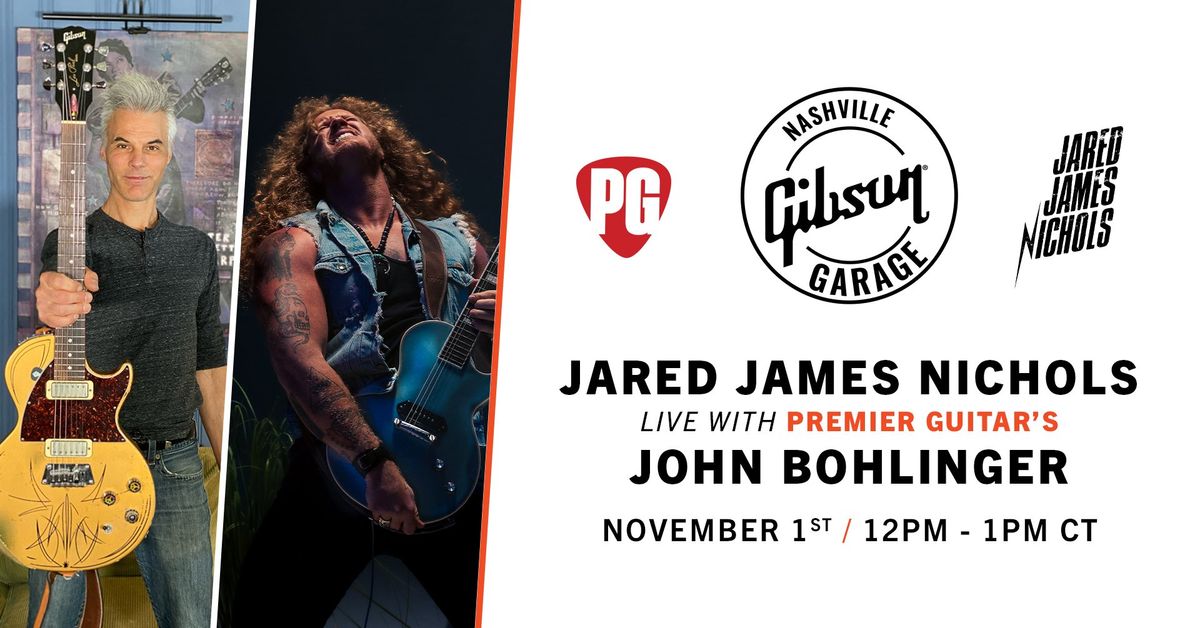 John Bohlinger and Jared James Nichols live guitar event