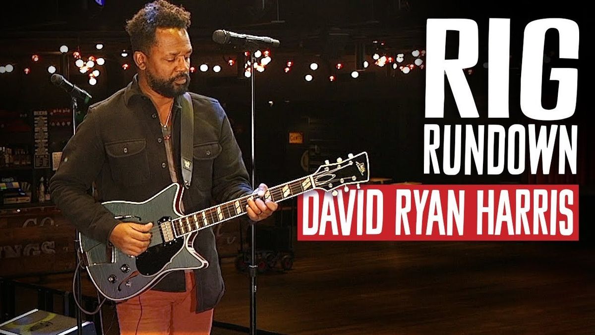 Rig Rundown: David Ryan Harris
