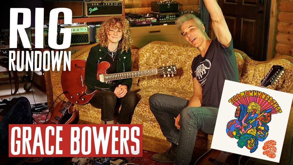 Grace Bowers Rig Rundown