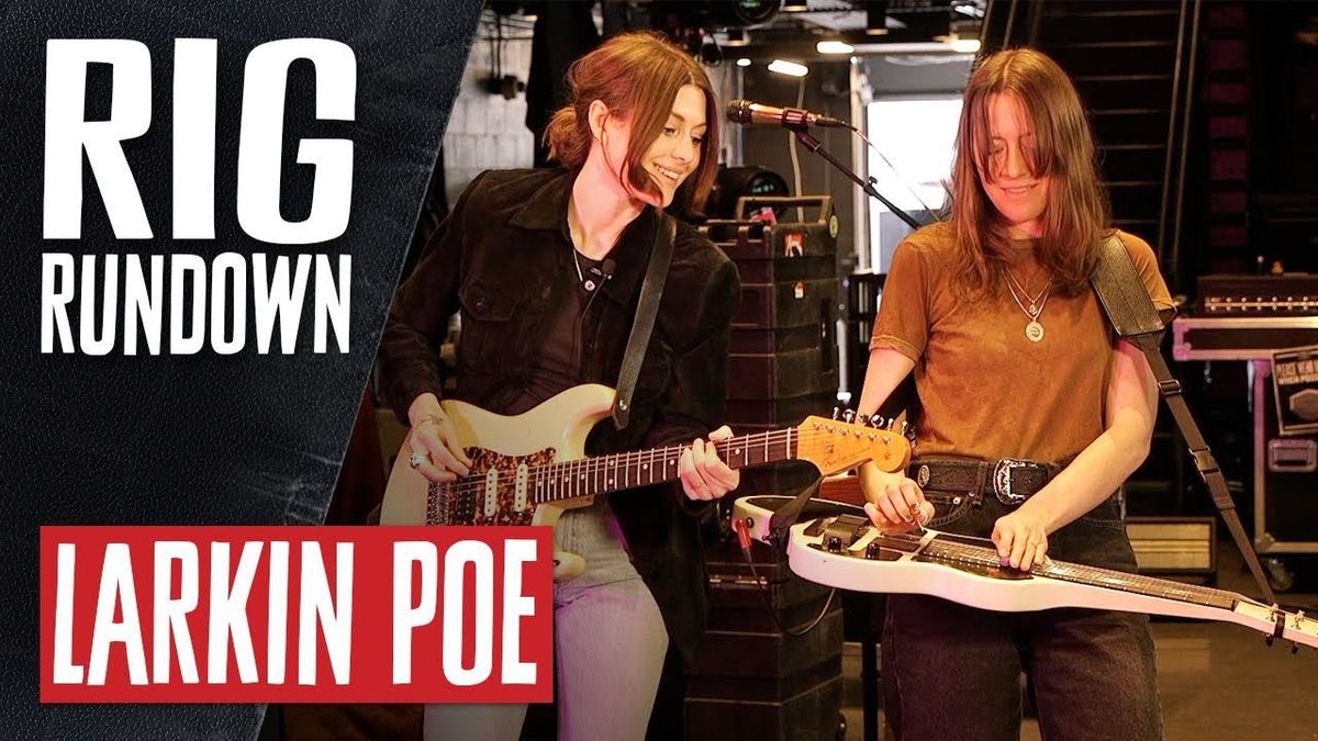 Rig Rundown: Larkin Poe
