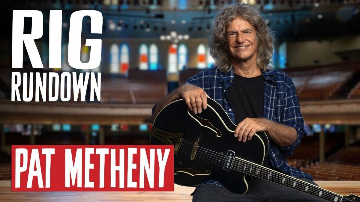 Rig Rundown: Pat Metheny