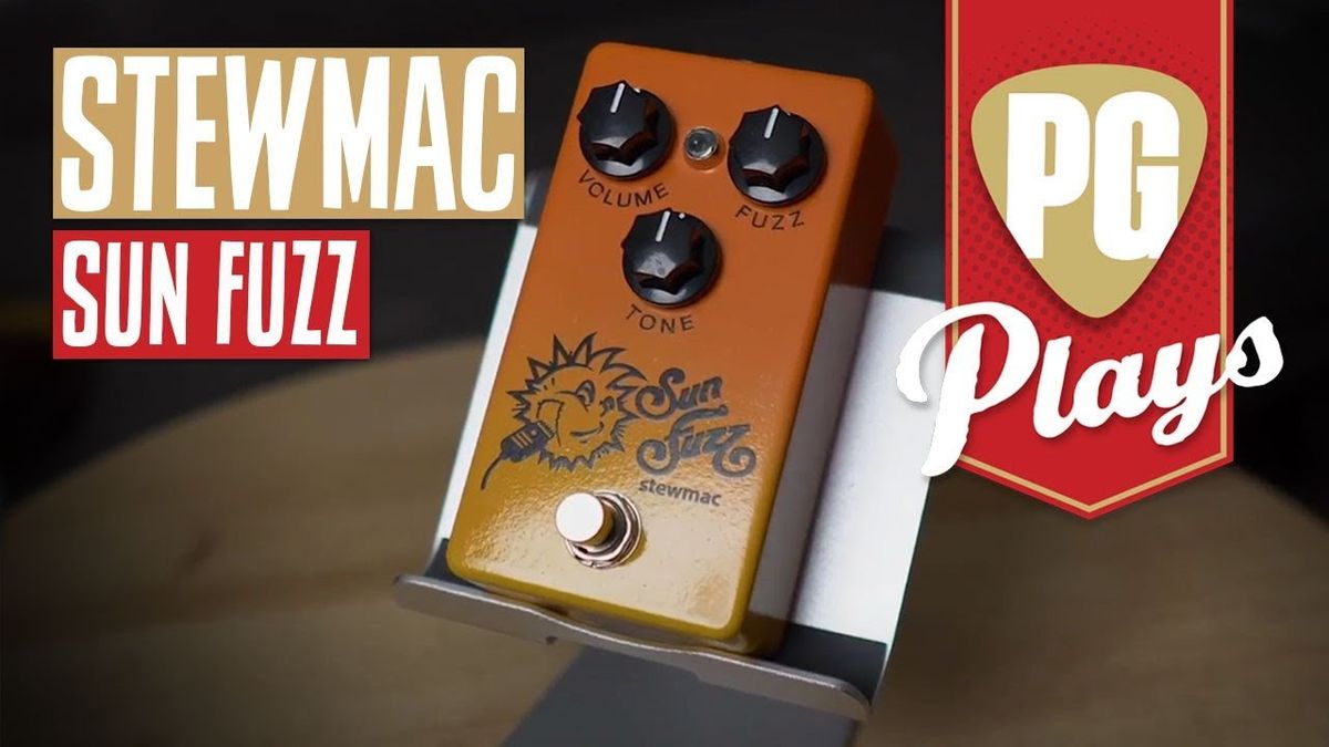 StewMac Sun Fuzz | PG Plays