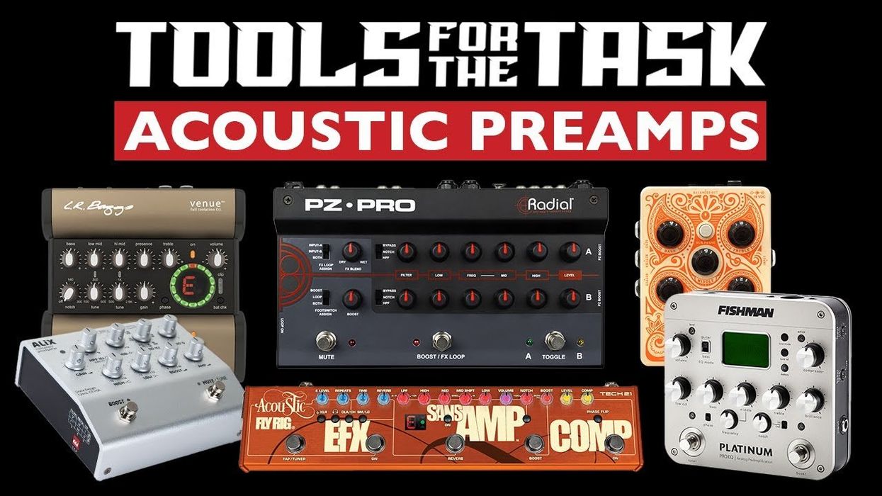 Tools For the Task: 7 Acoustic Preamp Options