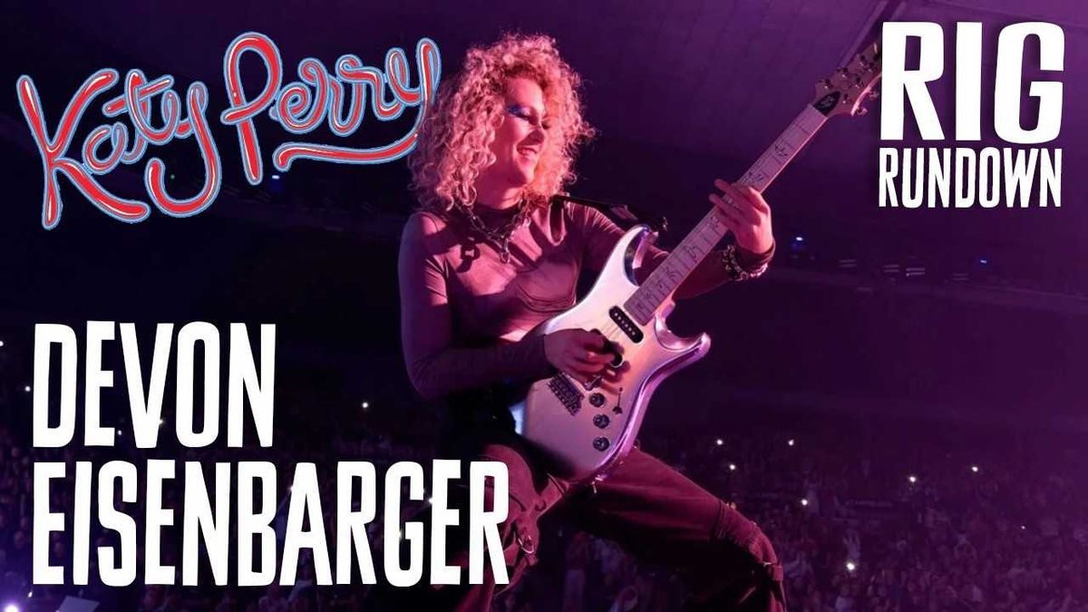 Devon Eisenbarger [Katy Perry] Rig Rundown