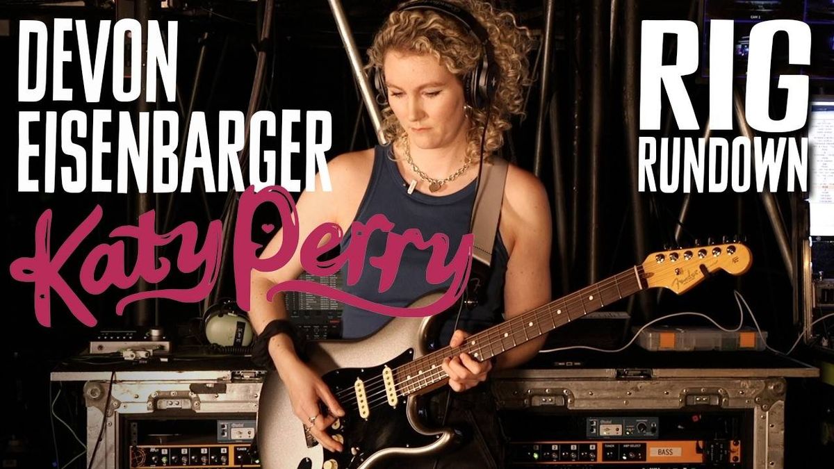 Devon Eisenbarger [Katy Perry] Rig Rundown