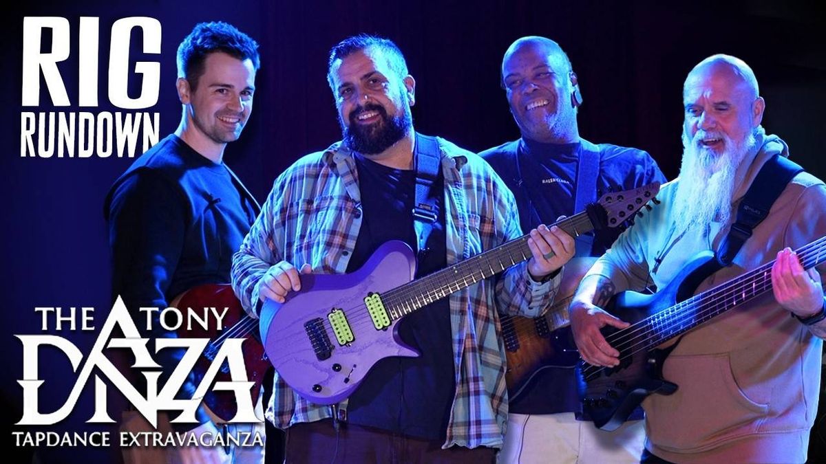 Rig Rundown: Tony Danza Tapdance Extravaganza