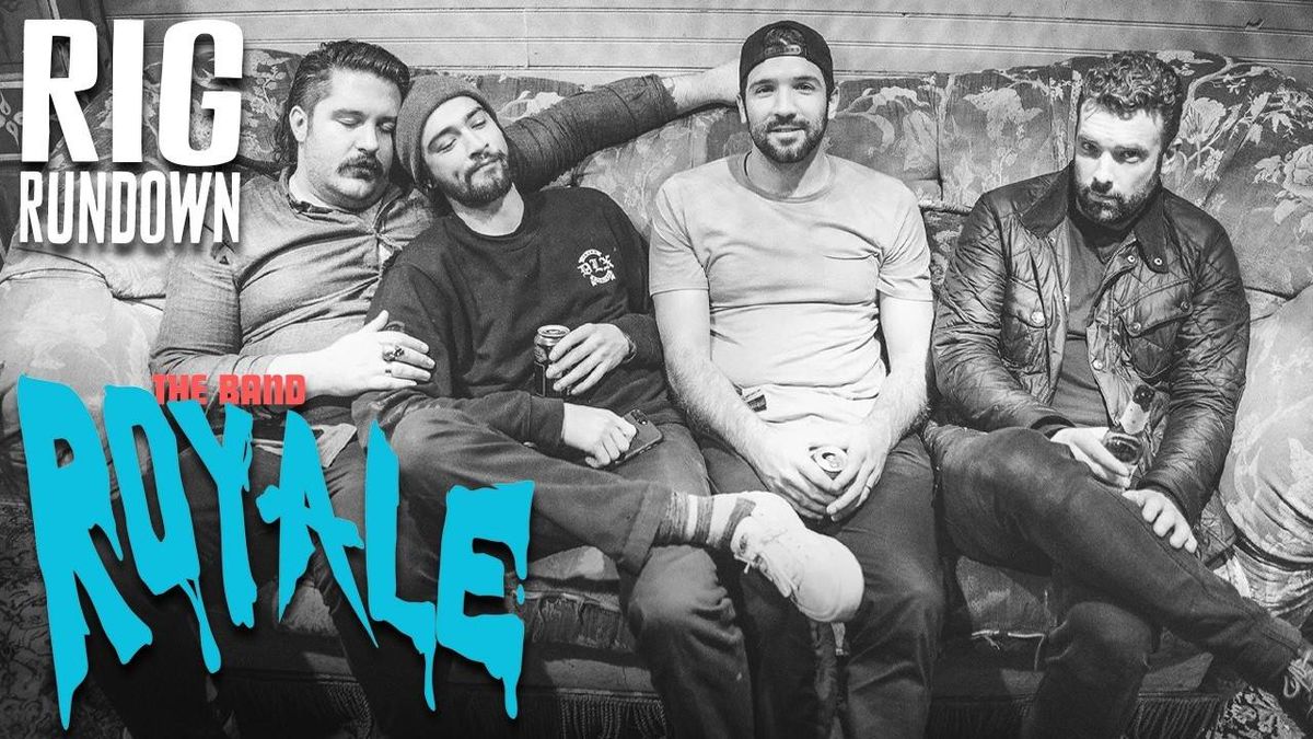 Rig Rundown: The Band Royale