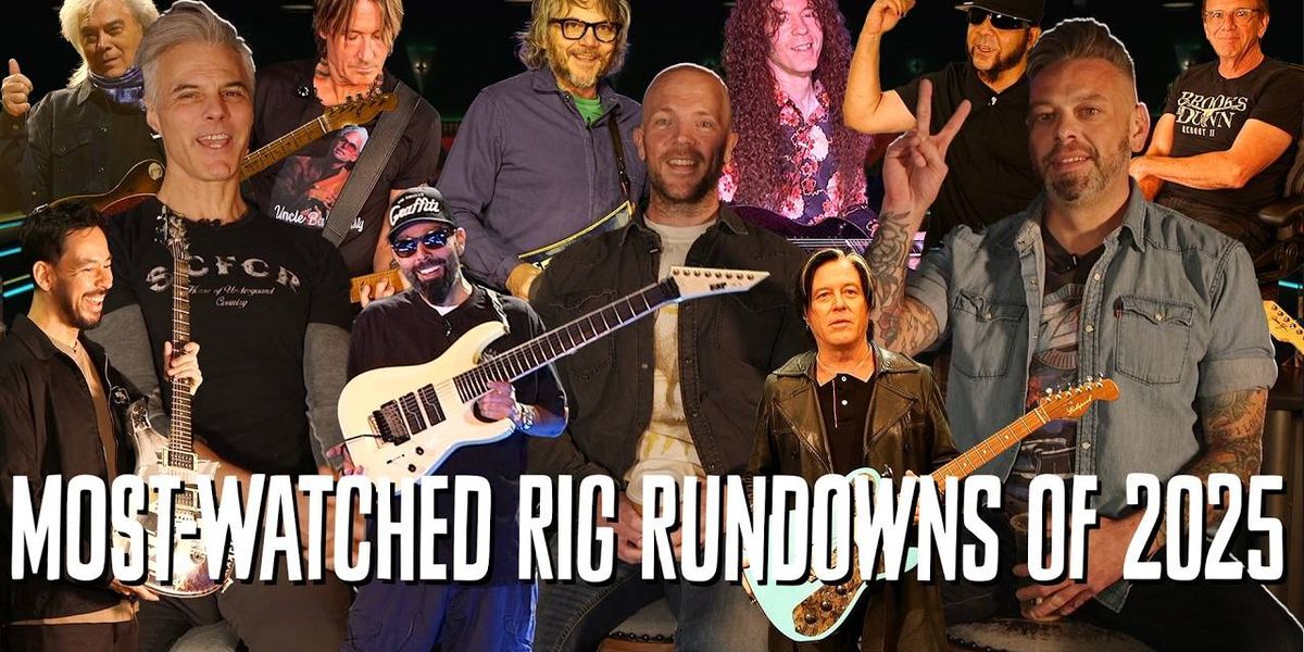Top 10 Rig Rundowns of 2025 - Premier Guitar